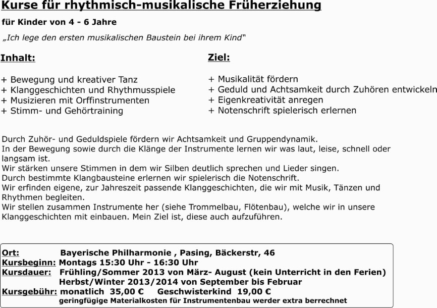 Musik, Instrument, Instrumentenbau München, Klangwerkstatt München, Klangwerkstatt Gräfelfing, Kindergarten München, Hort München, Kindergarten Gräfelfing, Hort Gräfelfing, Bettina Höcker, musikalische Früherziehung München, musikalische Früherziehung Gräfelfing, musikalische Früherziehung 4-6 Jahre, Programm ab März 2013,